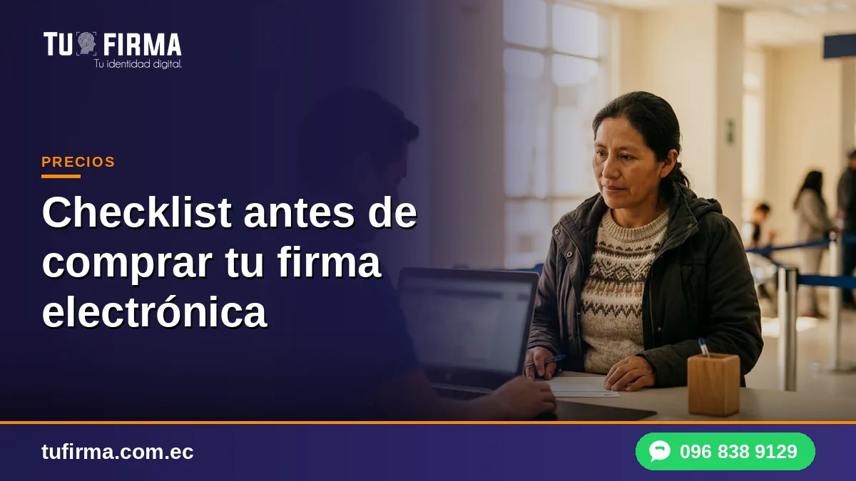 Checklist antes de comprar tu firma electrónica