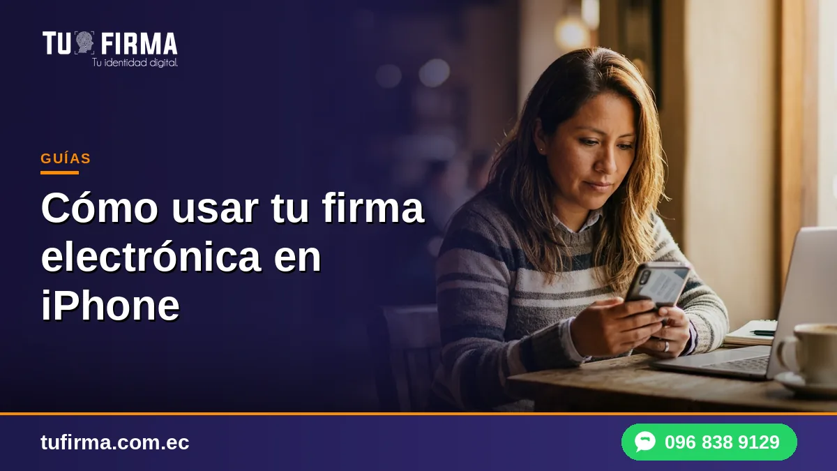 Cómo usar tu firma electrónica en iPhone