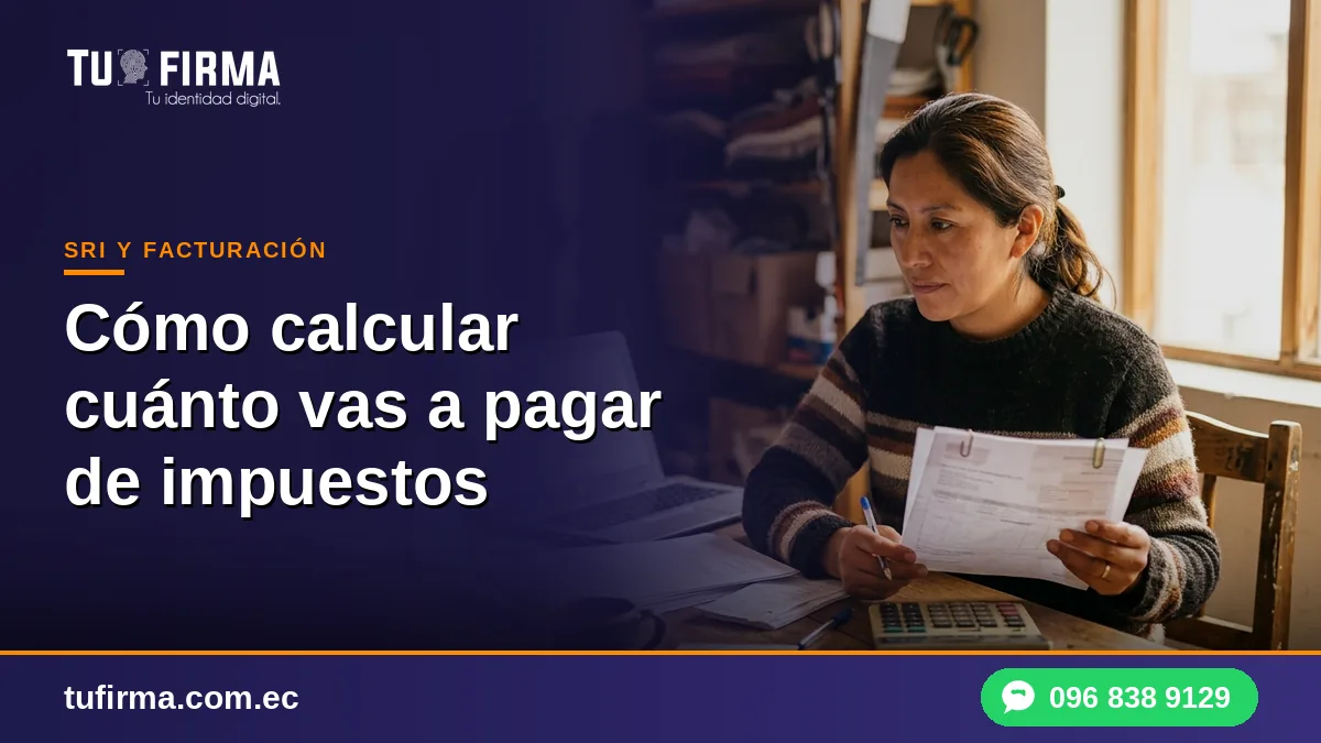 Cómo calcular cuánto vas a pagar de impuestos
