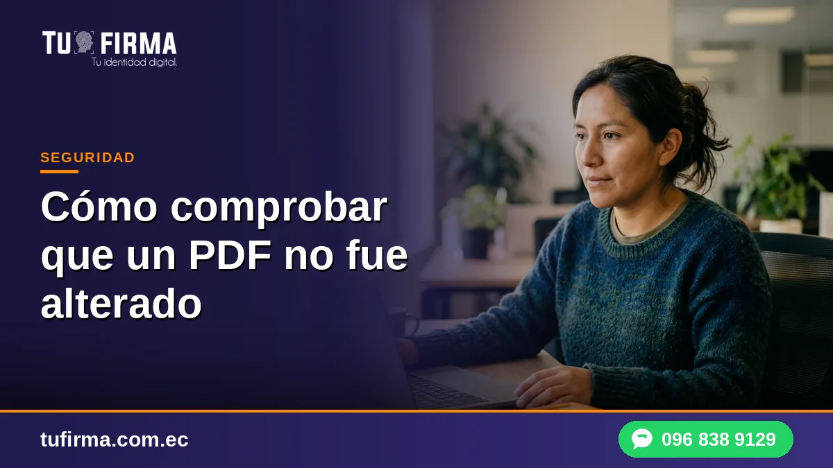 Cómo comprobar que un PDF no fue alterado