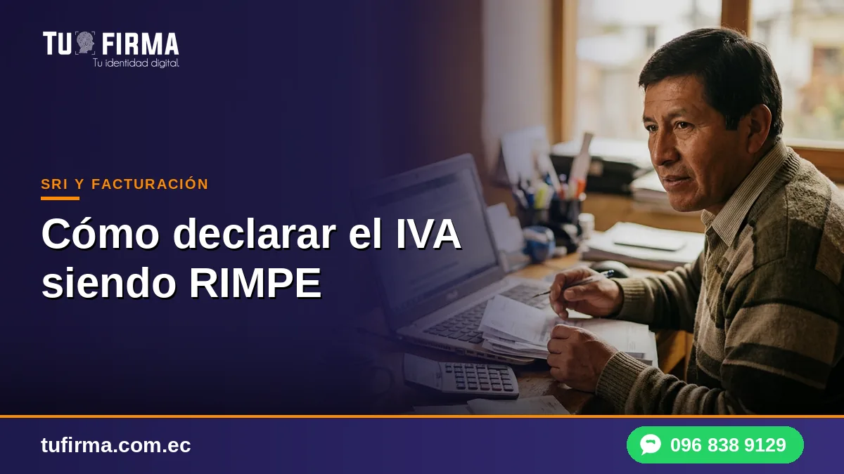 Cómo declarar el IVA siendo RIMPE