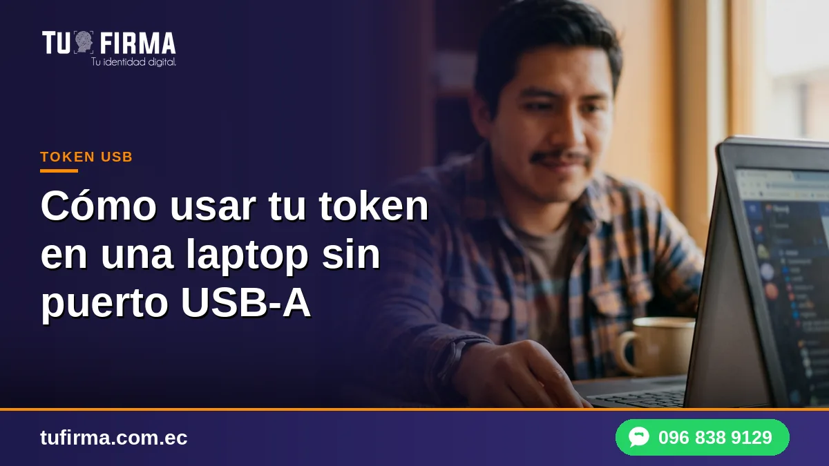 Cómo usar tu token en una laptop sin puerto USB-A