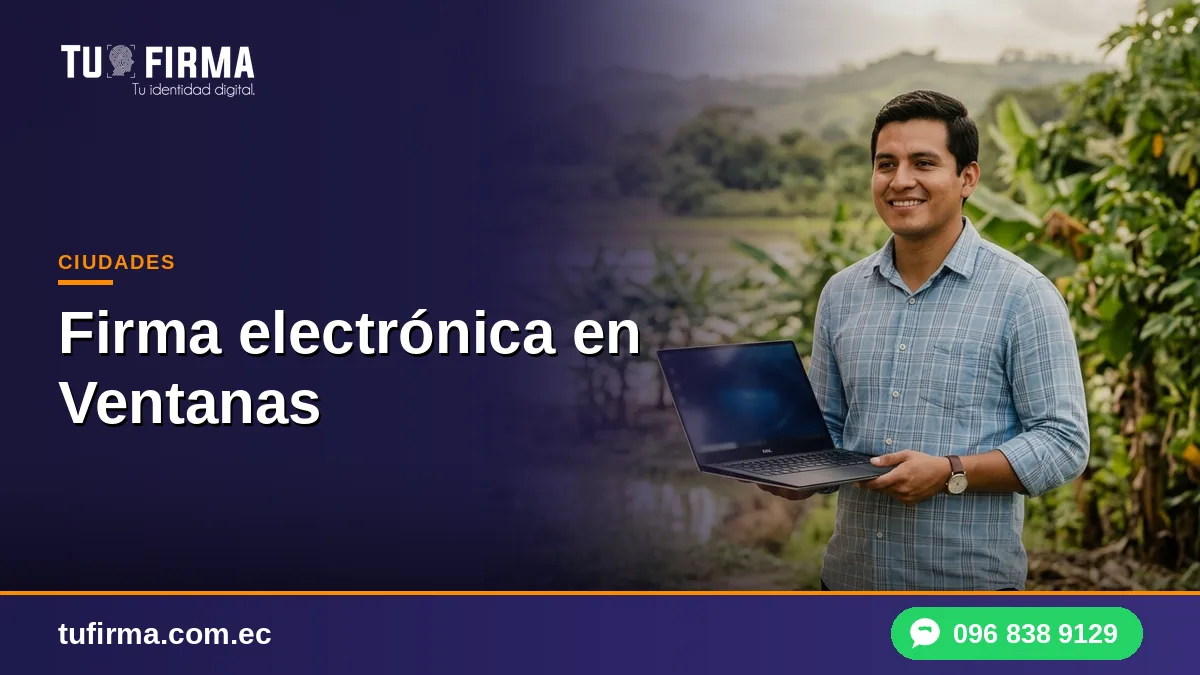 Firma electrónica en Ventanas: la guía para agricultores y comerciantes