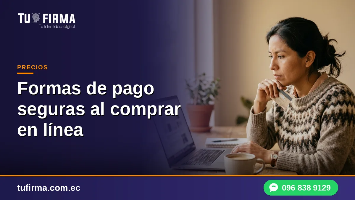 Formas de pago seguras al comprar en línea