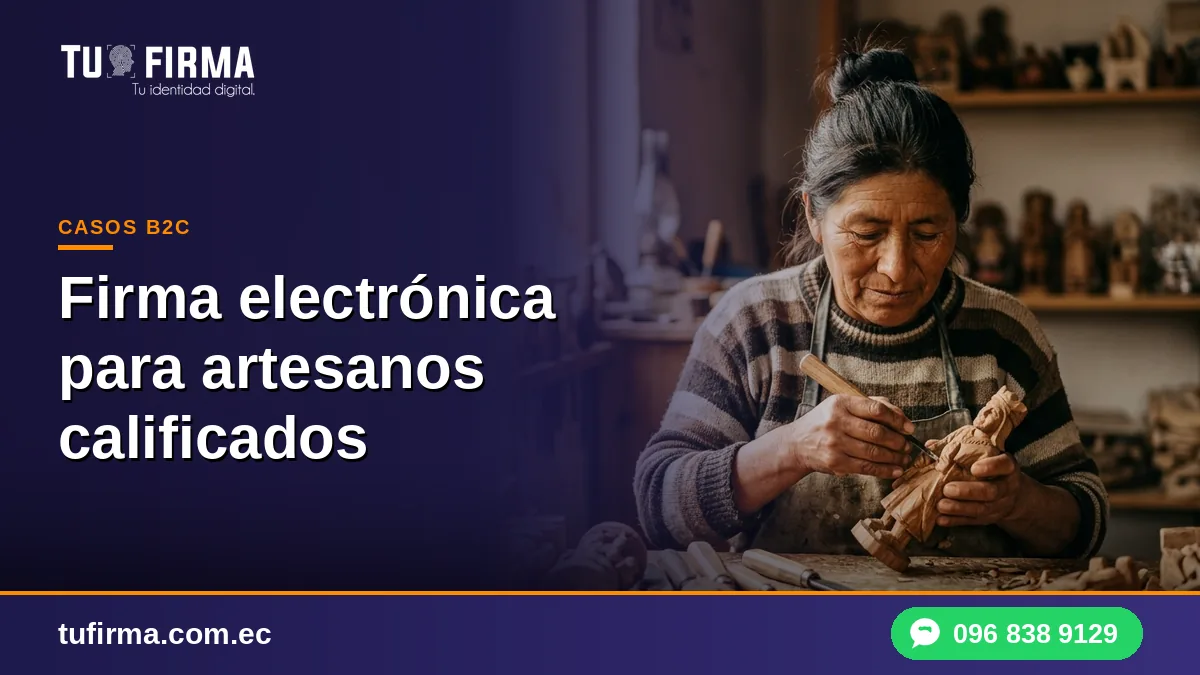 Firma electrónica para artesanos calificados