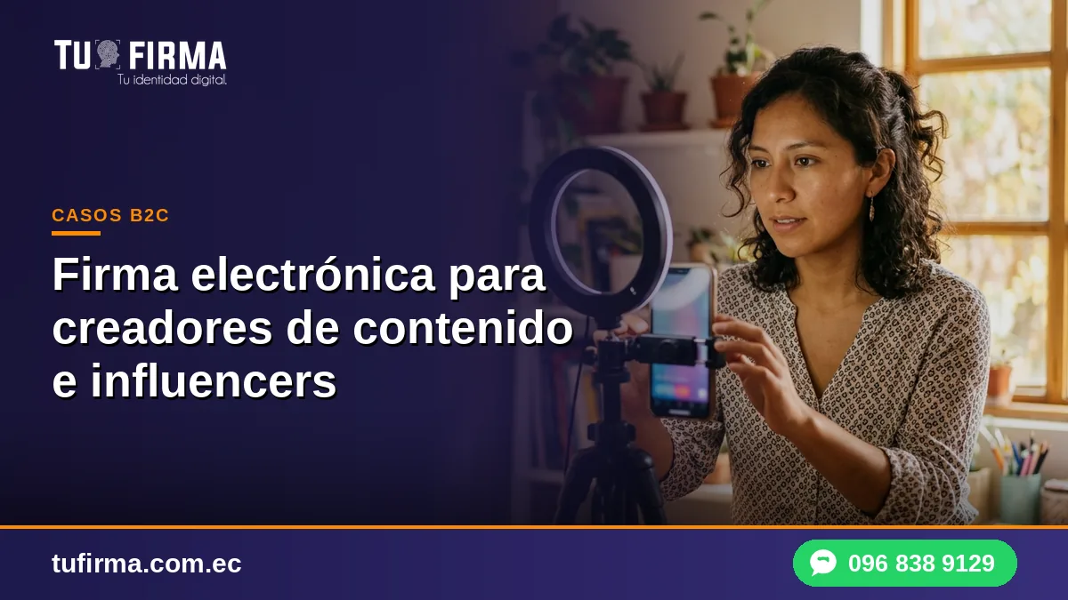 Firma electrónica para creadores de contenido e influencers