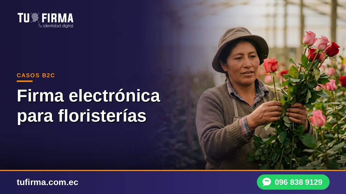 Firma electrónica para floristerías