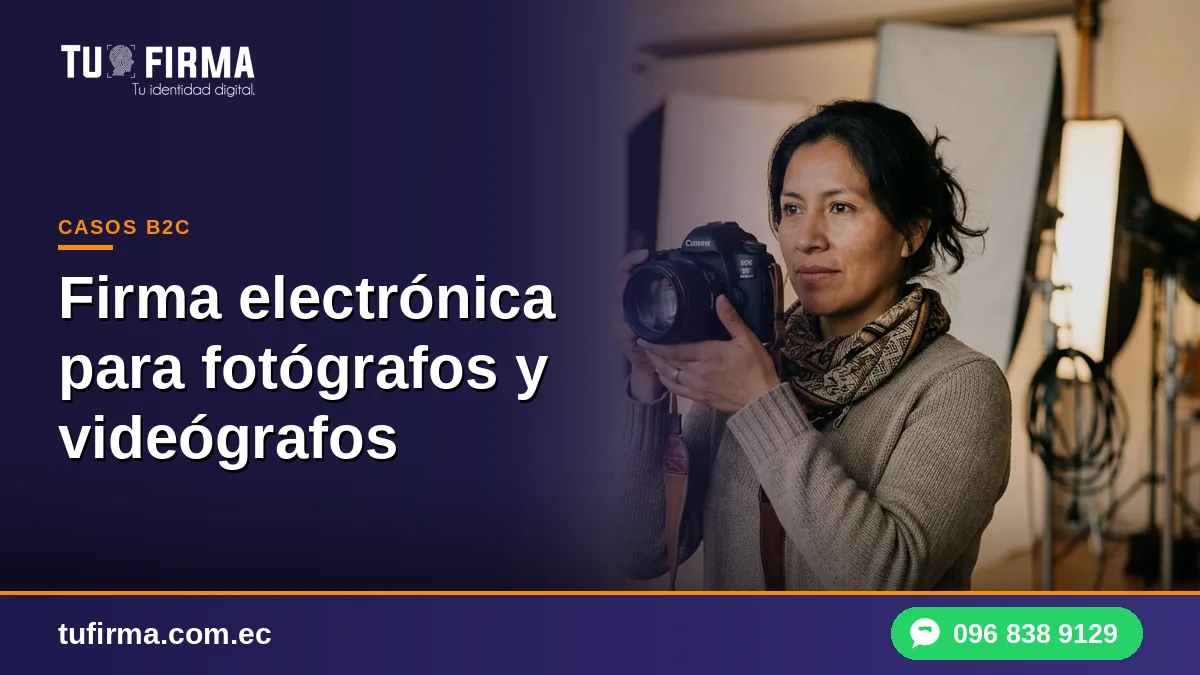 Firma electrónica para fotógrafos y videógrafos