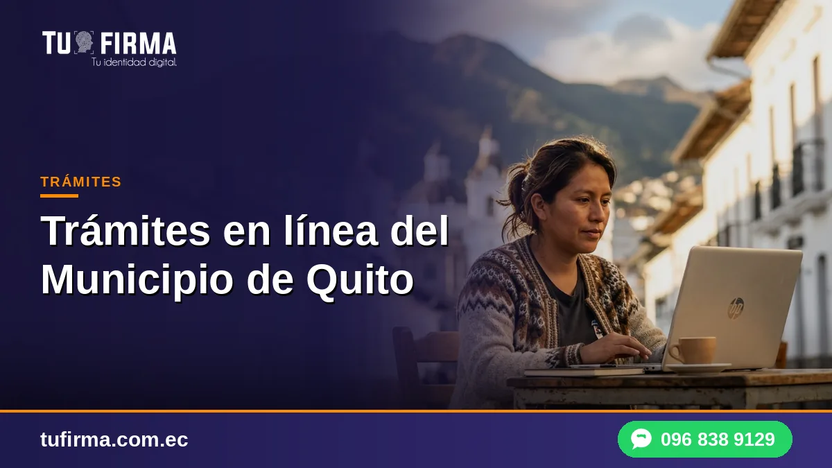 Trámites en línea del Municipio de Quito con firma electrónica