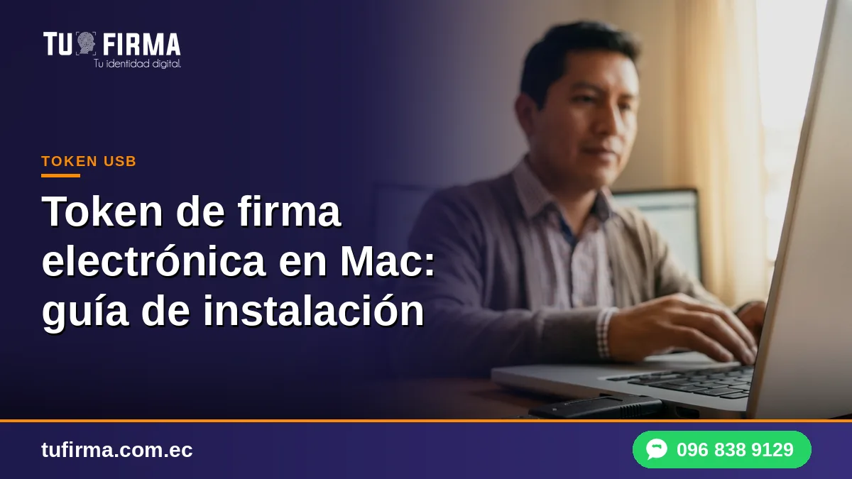 Token de firma electrónica en Mac: guía de instalación